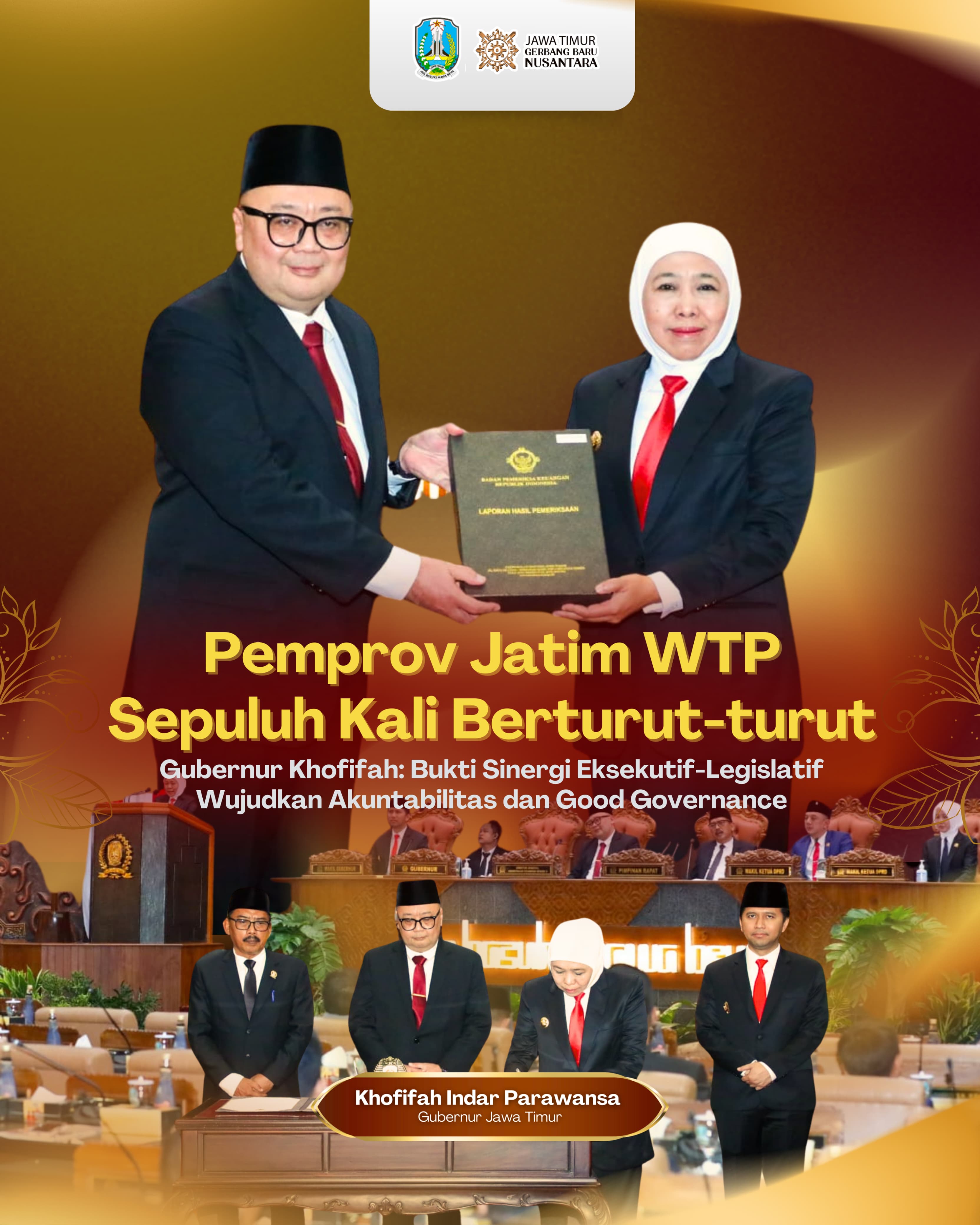 Pemprov Jatim WTP Sepuluh Kali Berturut-turut, Gubernur Khofifah: Bukti Komitmen Kuat  Wujudkan Akuntabilitas dan Good Governance